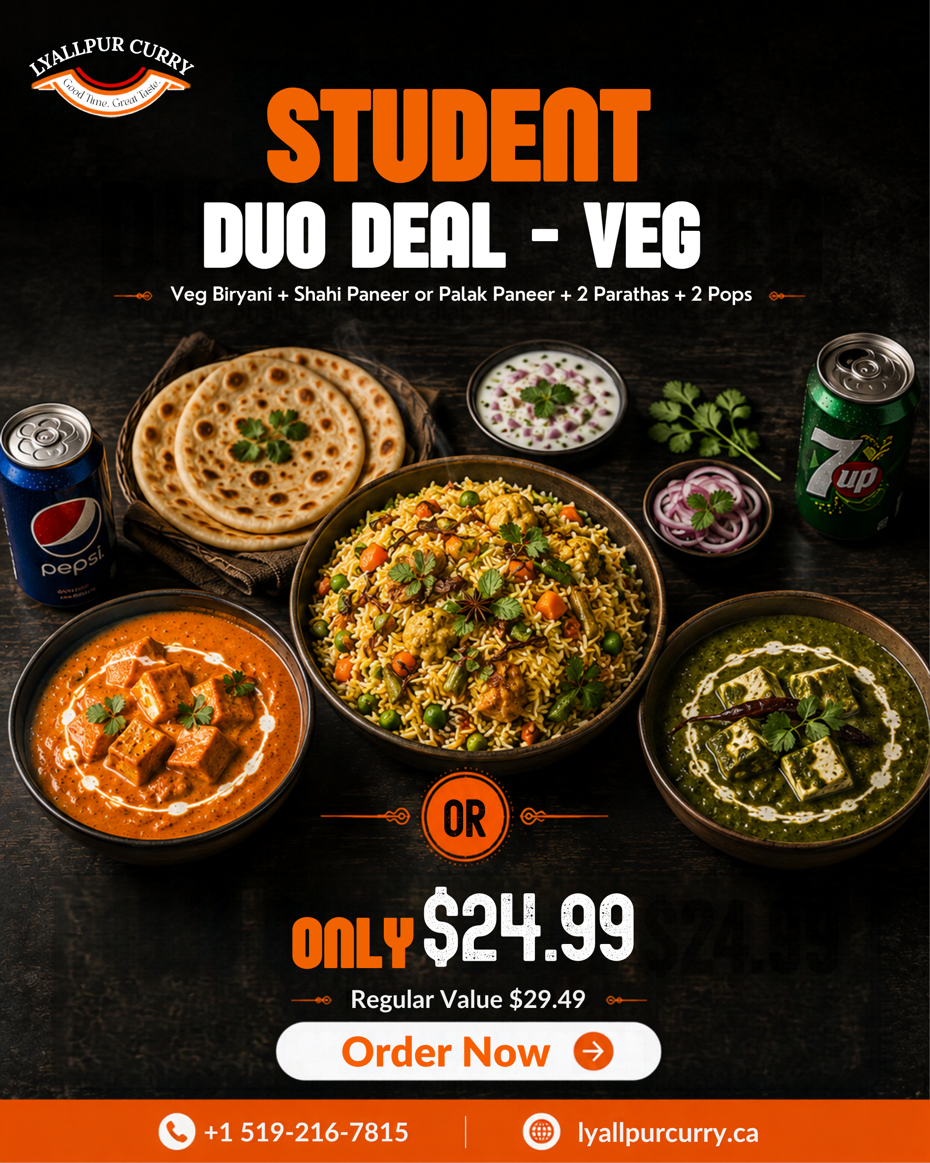 Student Duo Deal (Veg) – Veg Biryani + Shahi Paneer or Palak Paneer + 2 Parathas + 2 Pops